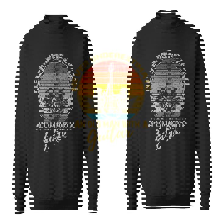 Never Underestimate An Old Man With A Guitar Player Vintage Sweatshirt