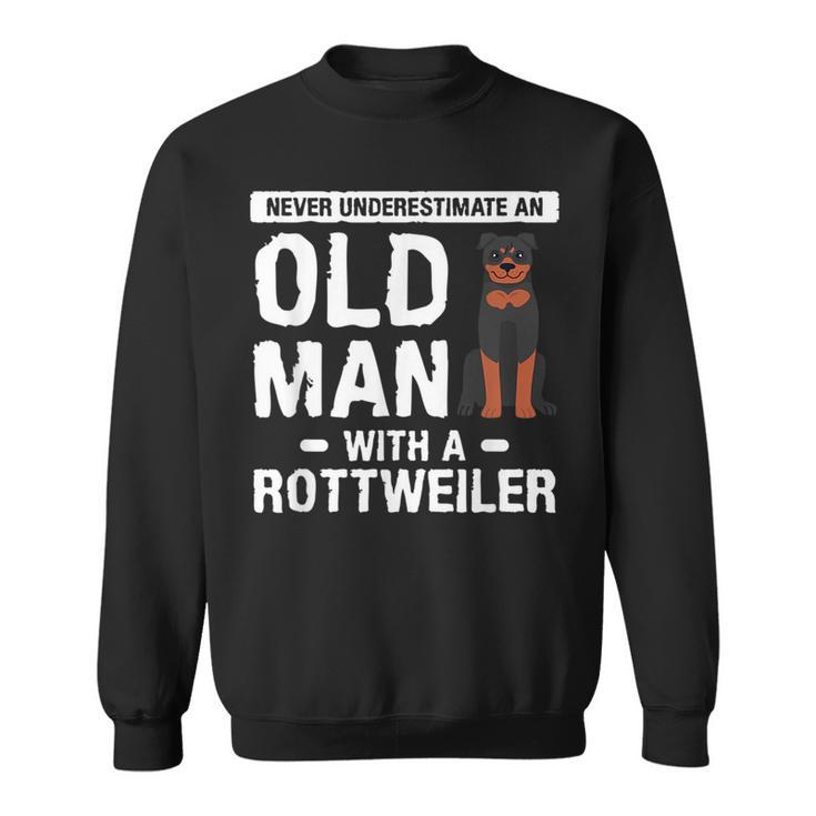 Never Underestimate An Old Man With A Rottweiler Dog Lover Sweatshirt