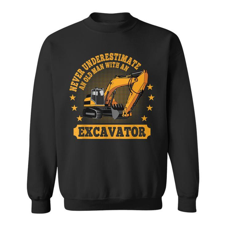 Never Underestimate An Old Man With An Excavator Operator Sweatshirt