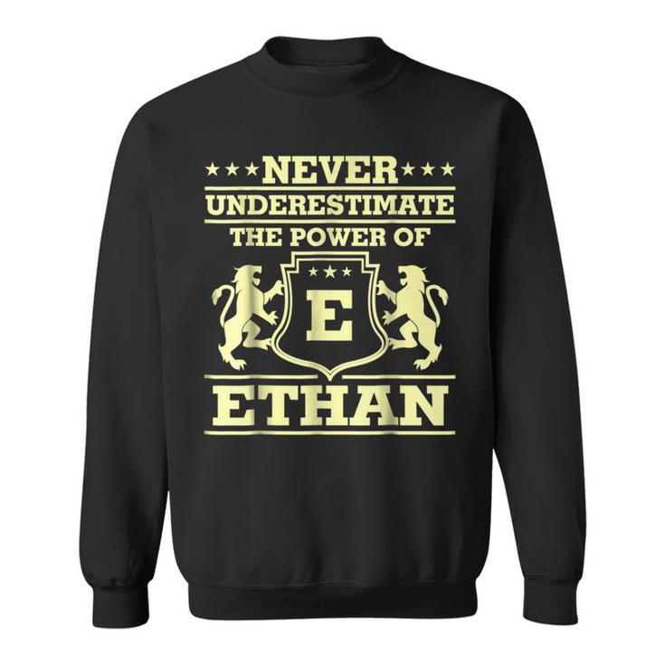 Never Underestimate Ethan Personalized Name Sweatshirt