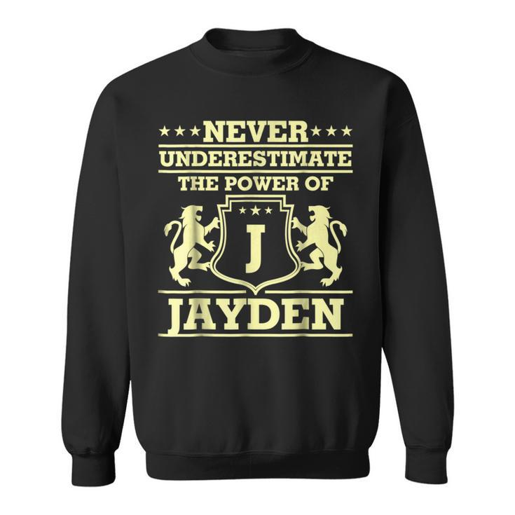 Never Underestimate Jayden Personalized Name Sweatshirt