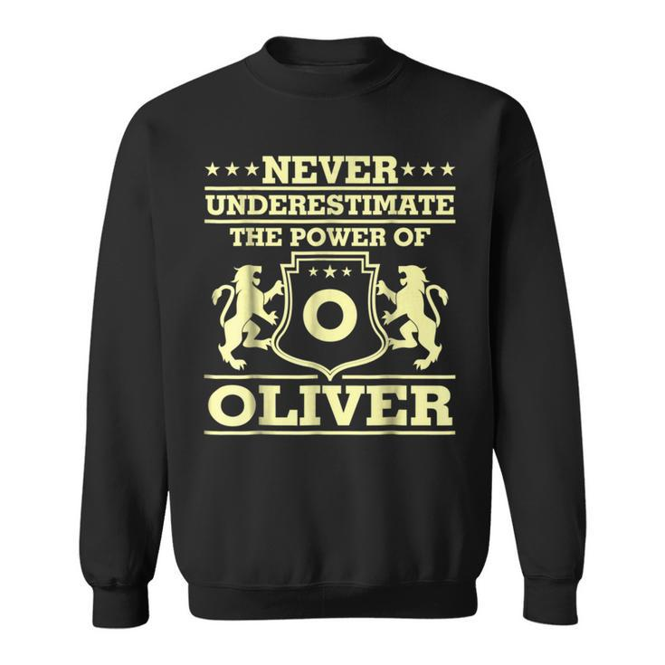 Never Underestimate Oliver Personalized Name Sweatshirt
