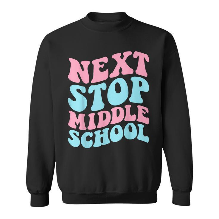 Next Stop Middle School Elementary School Graduation 2023 Sweatshirt