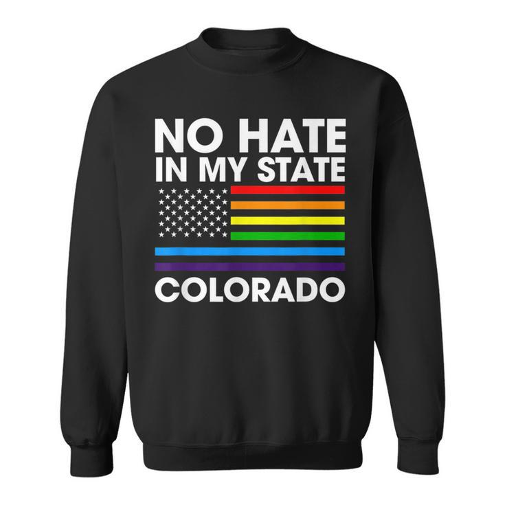 No Hate In My State Lgbt Colorado Pride Co Gay Lesbian  Sweatshirt
