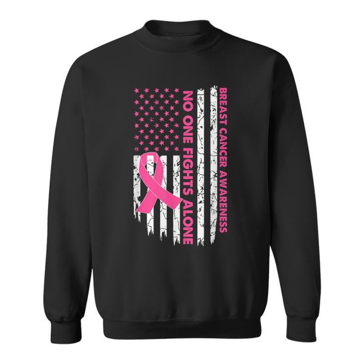 No One Fights Breast Cancer Alone American Flag Pink Ribbon Sweatshirt