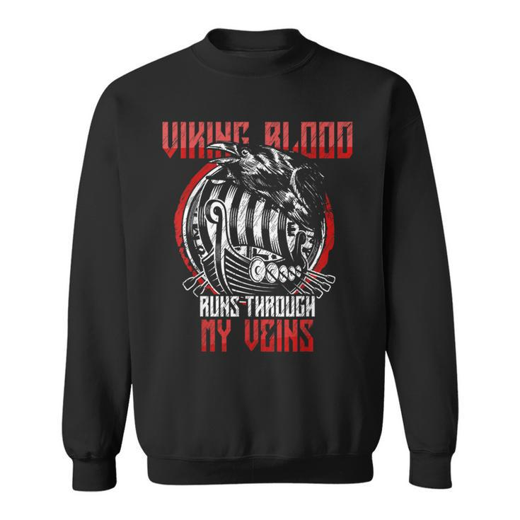 Norse Mythology Nordic Viking Blood Runs Through My Veins Sweatshirt