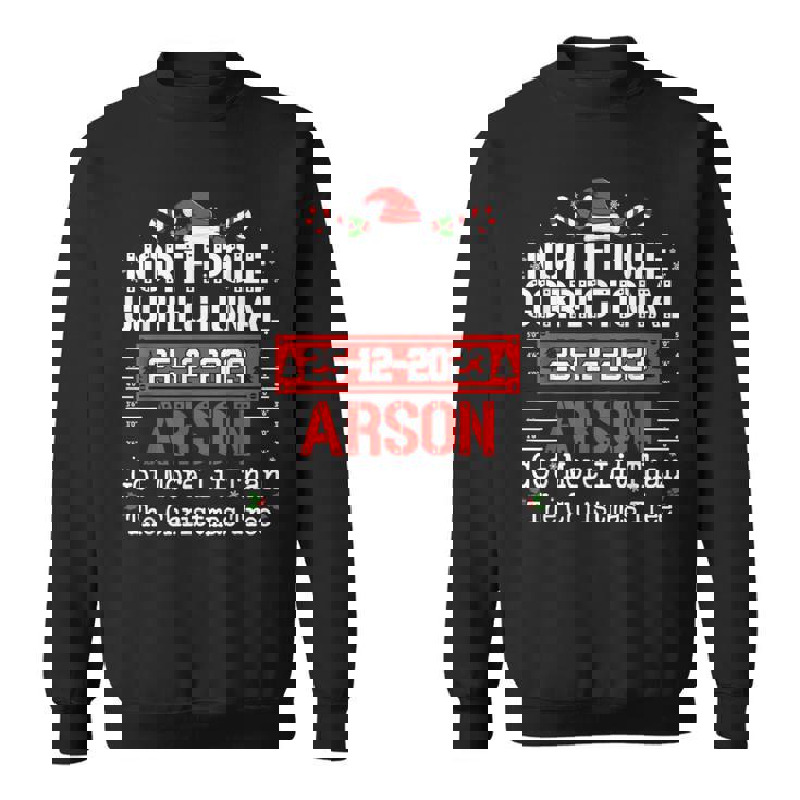 North Pole Correctional Arson Matching Family Christmas Sweatshirt North Pole Correctional Arson Matching Family Christmas Sweatshirt