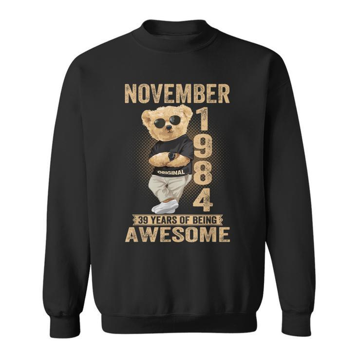 November 1984 39Th Birthday 2023 39 Years Of Being Awesome Sweatshirt