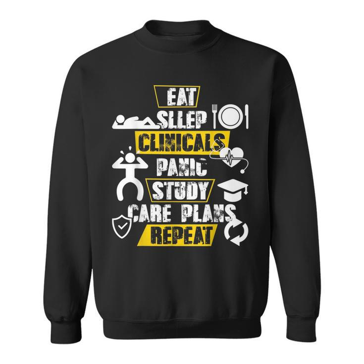 Nursing Student T  Eat Sleep Clinicals Panic Sweatshirt