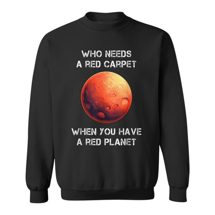 Occupy Mars Space Explorer Astronomy Red Planet Funny  Sweatshirt