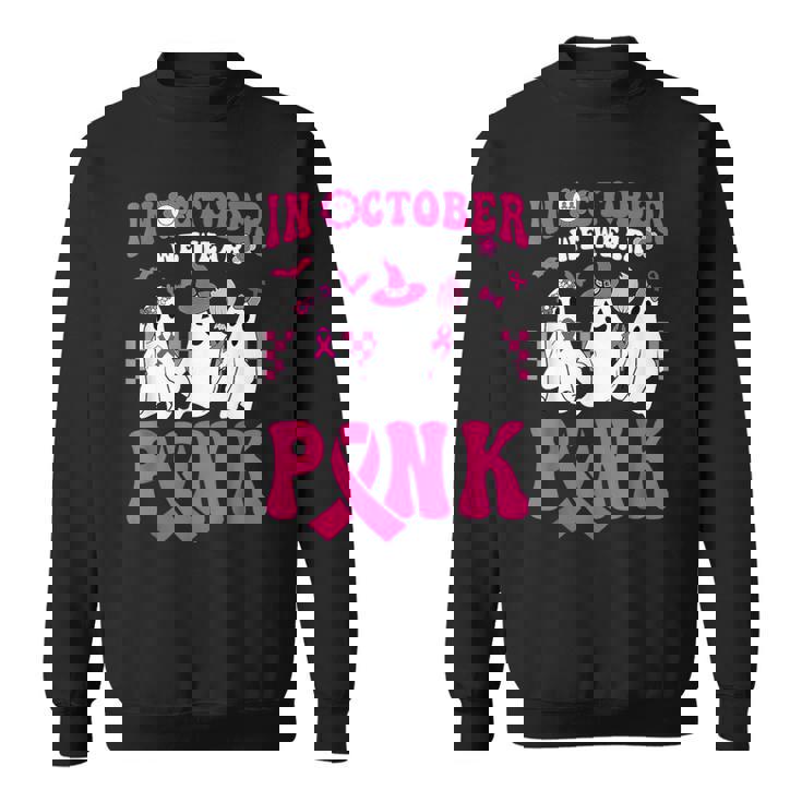 In October We Wear Pink Cute Ghost Breast Cancer Halloween Sweatshirt