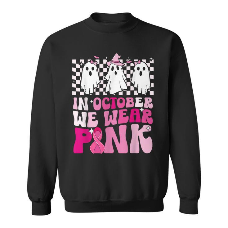 October We Wear Pink Ghost Halloween Breast Cancer Sweatshirt