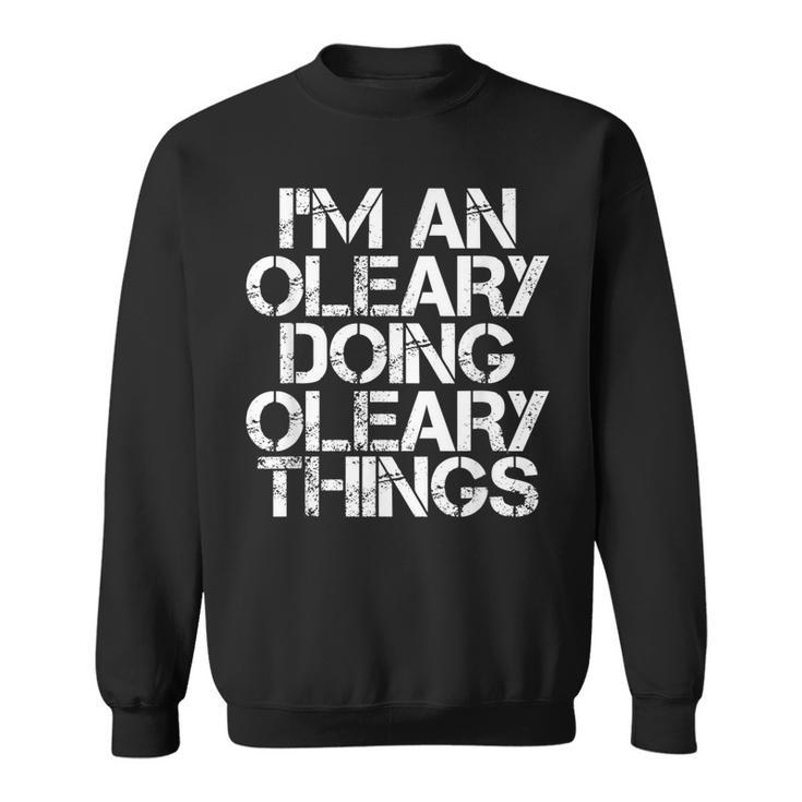 Oleary Funny Surname Family Tree Birthday Reunion Gift Idea Sweatshirt