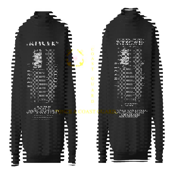 Once A Coast Guard  Always A Coast Guard Sweatshirt