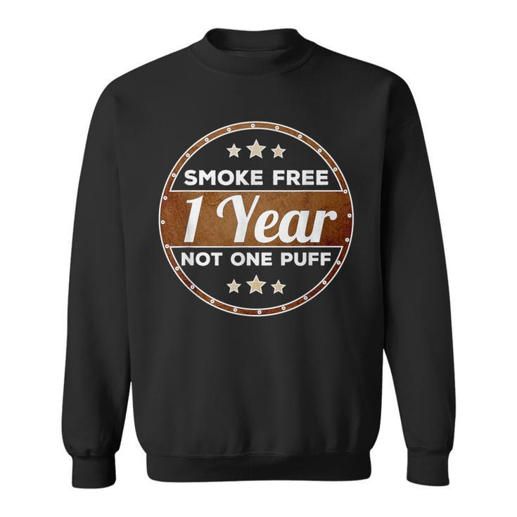 One Year Smoke Free Anniversary Quit Smoking Sweatshirt