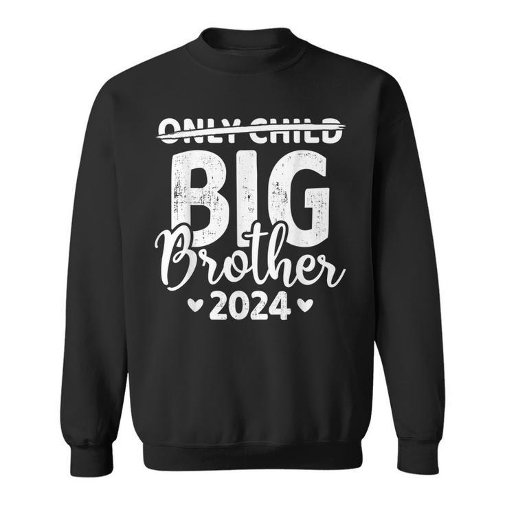 Only Child Crossed Out Big Brother 2024 Pregnancy Announce  Sweatshirt