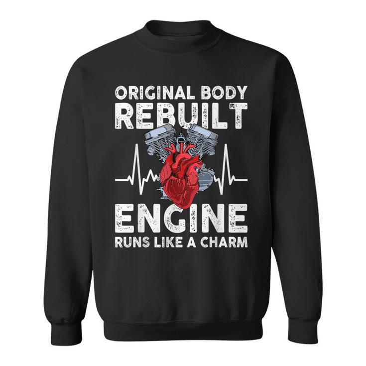 Original Body Rebuilt Engine Runs Like A Charm  Sweatshirt