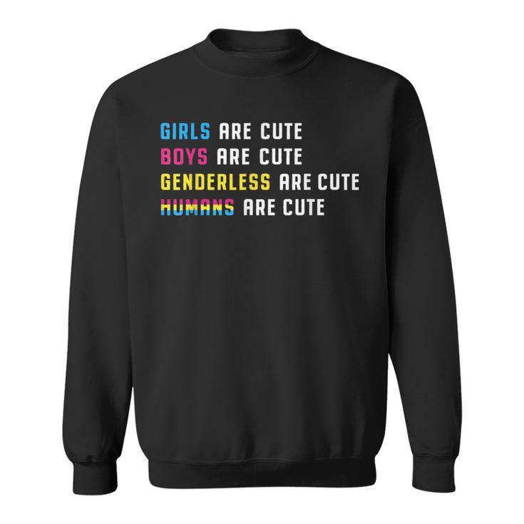 Pansexual Pride Girls Boys Genderless Humans Are Cute Lgbt  Sweatshirt