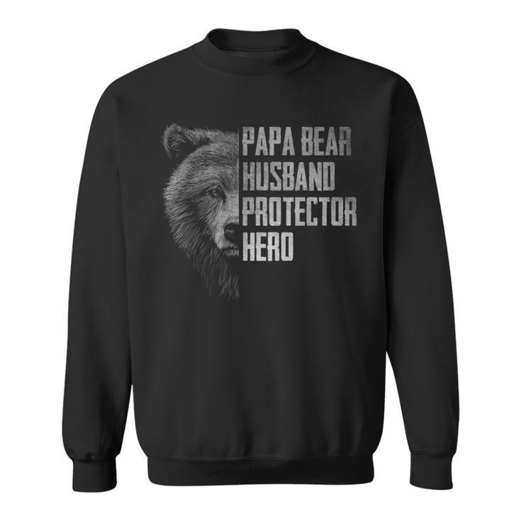 Papa Bear Husband Protector Hero Dad Funny Fathers Day Dad  Sweatshirt