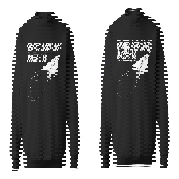 Paper Airplane Mode On Paper Airplane Maker Paper Dart Sweatshirt