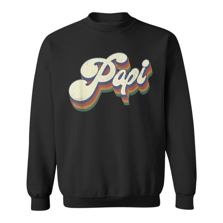 Papi Gifts Retro Vintage Fathers Day Papi  Sweatshirt