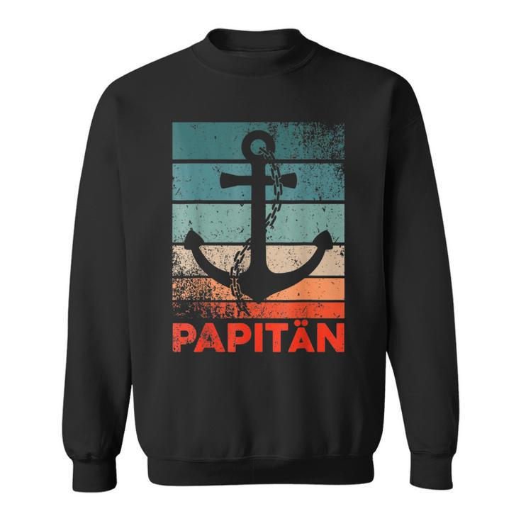 Papitän | Papa And Captain Funny Retro Anchor Fathers Day  Sweatshirt