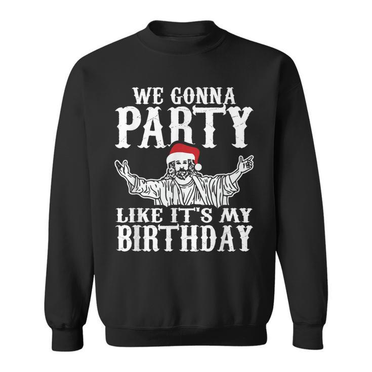 Party Like Its My Birthday Jesus Christmas Sweatshirt
