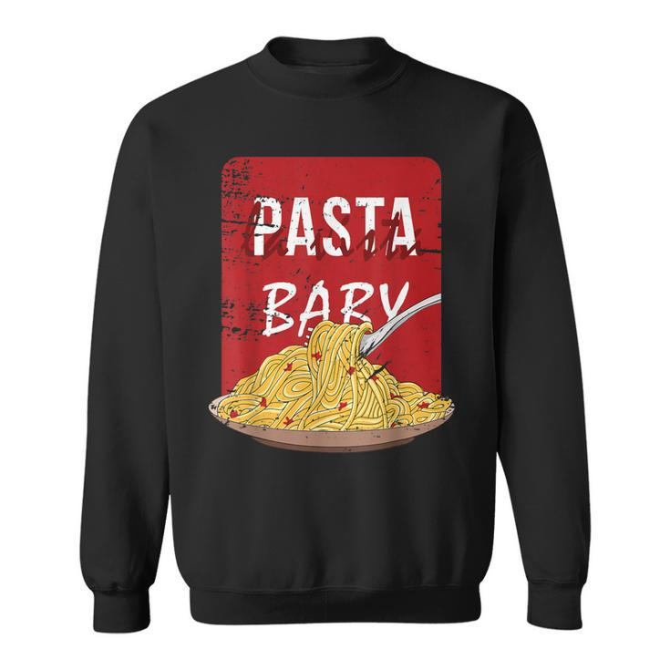 Pasta La Vista Baby Spaghetti Plate Sweatshirt