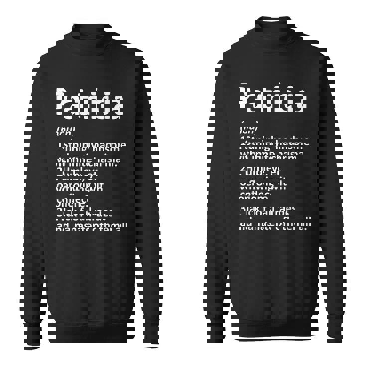 Patricia Definition Personalized Name Funny Birthday Gift Sweatshirt