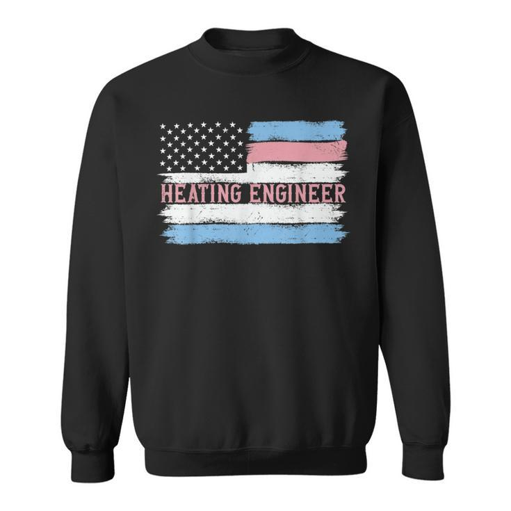 Patriotic Heating Engineer Usa Flag  Sweatshirt