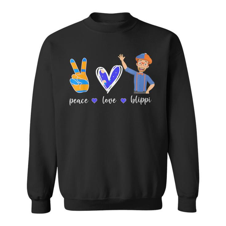 Peace Love Funny Lover For Men Woman Kids Blippis Sweatshirt