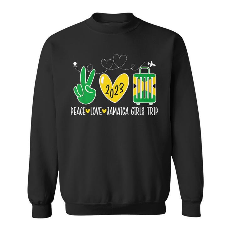 Peace Love Jamaica Girls Trip 2023 Vacation Jamaica Travel  Sweatshirt