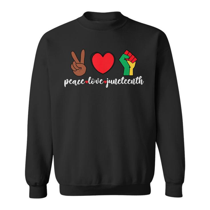 Peace Love Junenth Pride Black Girl Black Queen & King  Sweatshirt