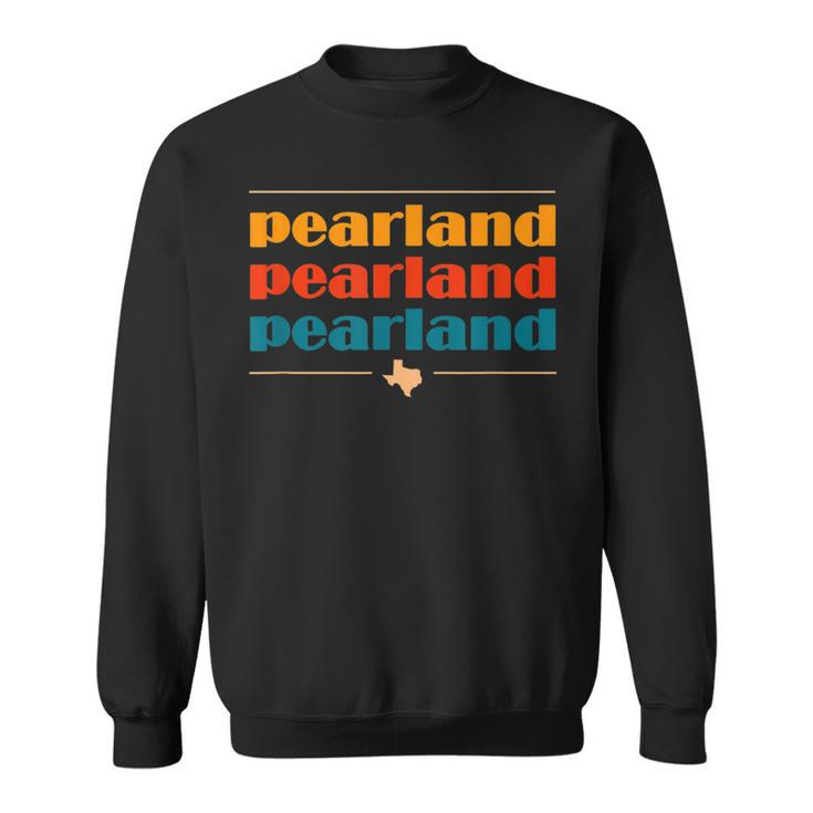 Pearland Texas Vintage Souvenirs Tx Retro Repeat Sweatshirt