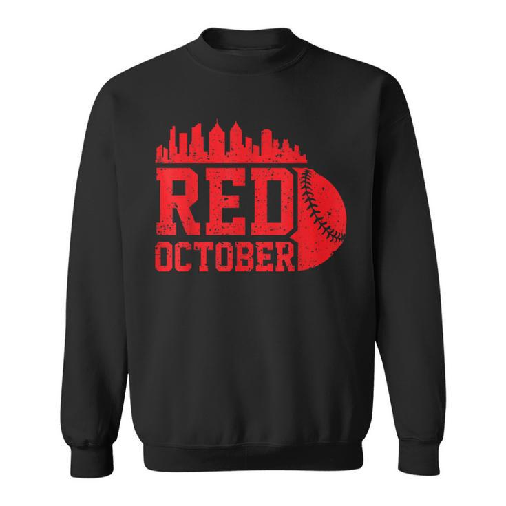 Philly Philadelphia Baseball Red October Sweatshirt