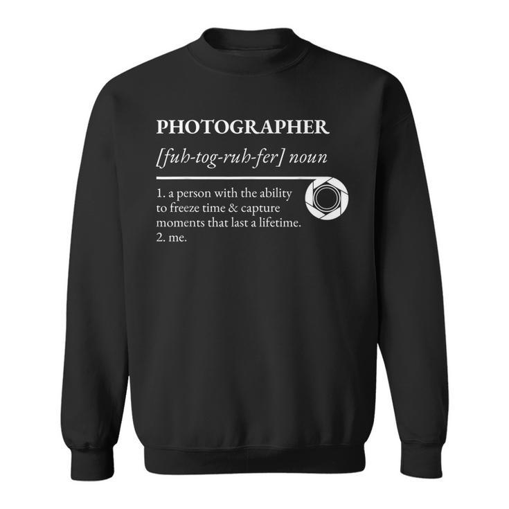 Photographer Definition  Sweatshirt