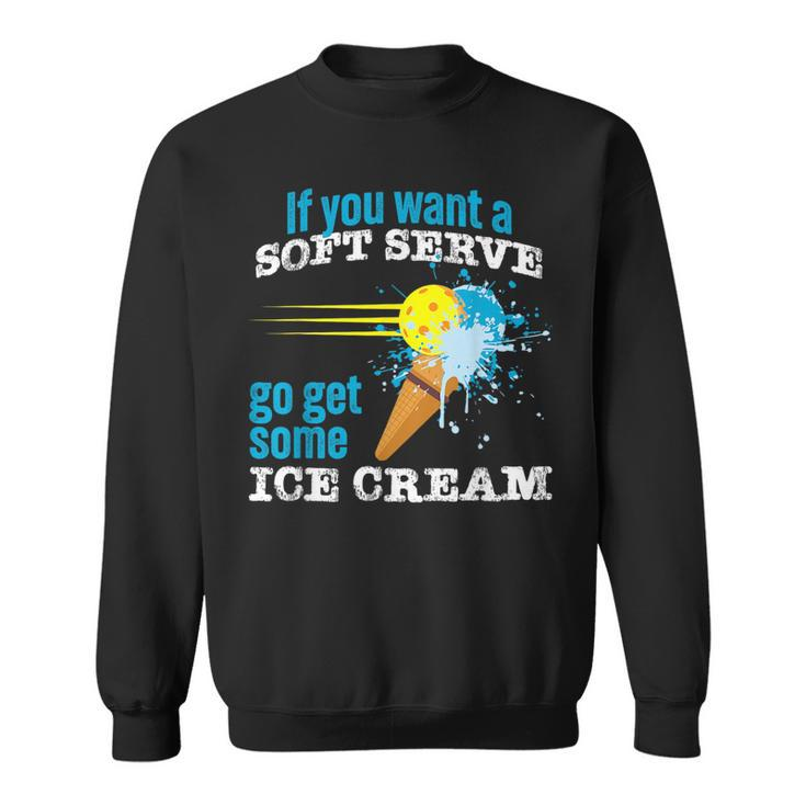 Pickleball Soft Serve Ice Cream Slam Funny Pickleball  Sweatshirt