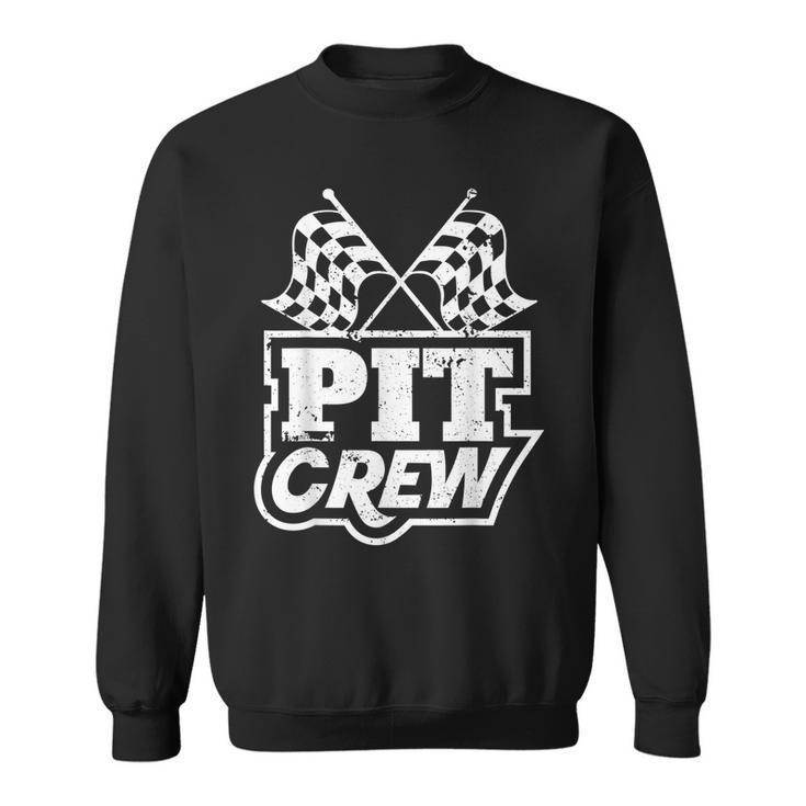 Pit Crew Raing  Racing  Race Car Racing Funny Gifts Sweatshirt