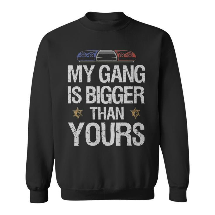 Police Officer Funny Saying  - Police Officer Funny Saying  Sweatshirt