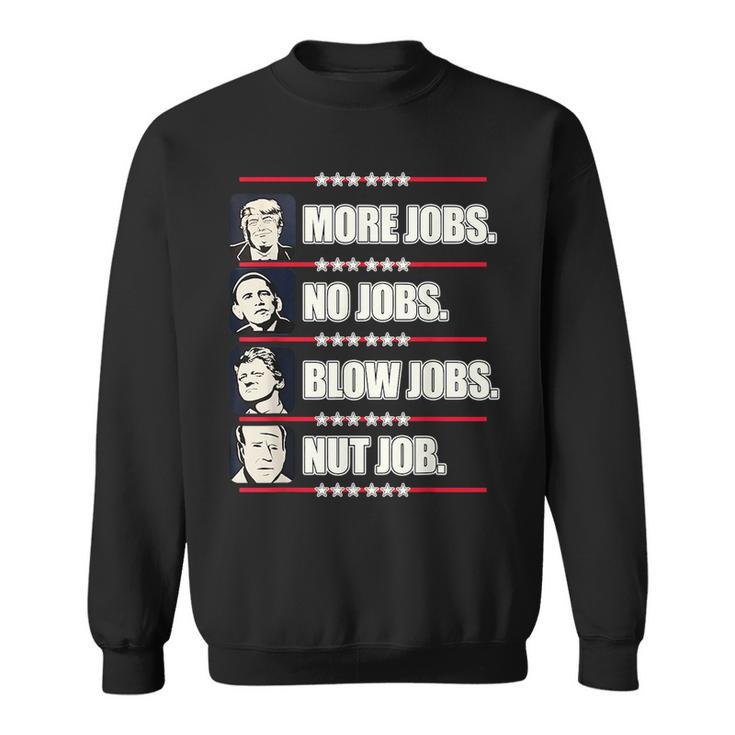 Presidents Vote Trump Anti Biden Obama Clinton Funny Choice  Sweatshirt