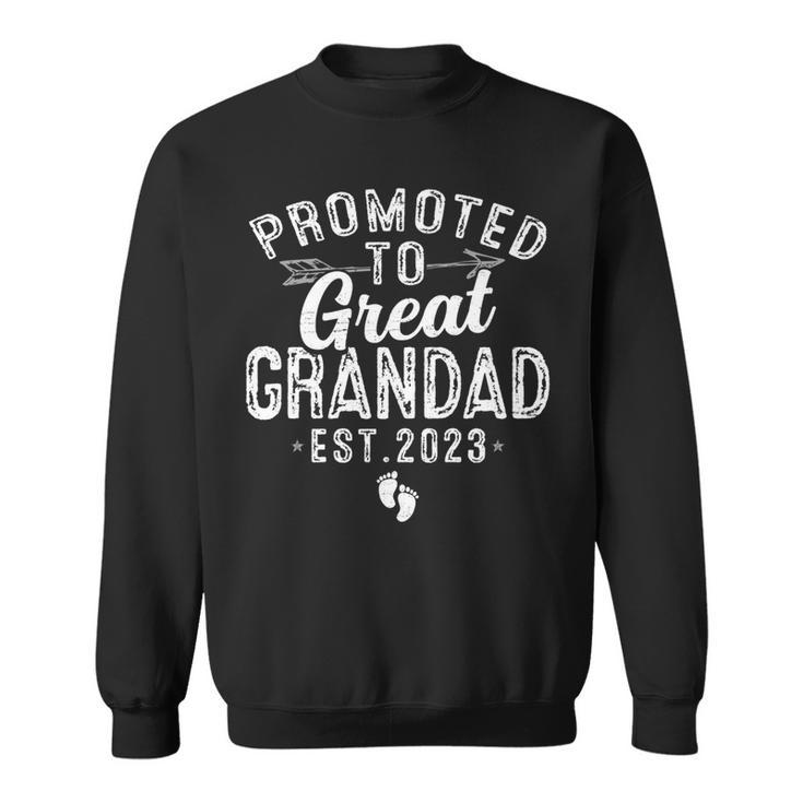 Promoted To Great Grandad Est 2023 Daddy Fathers Day   Daddy Funny Gifts Sweatshirt