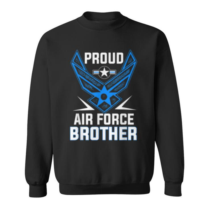 Proud Air Force Brother  Veteran Pride   Sweatshirt