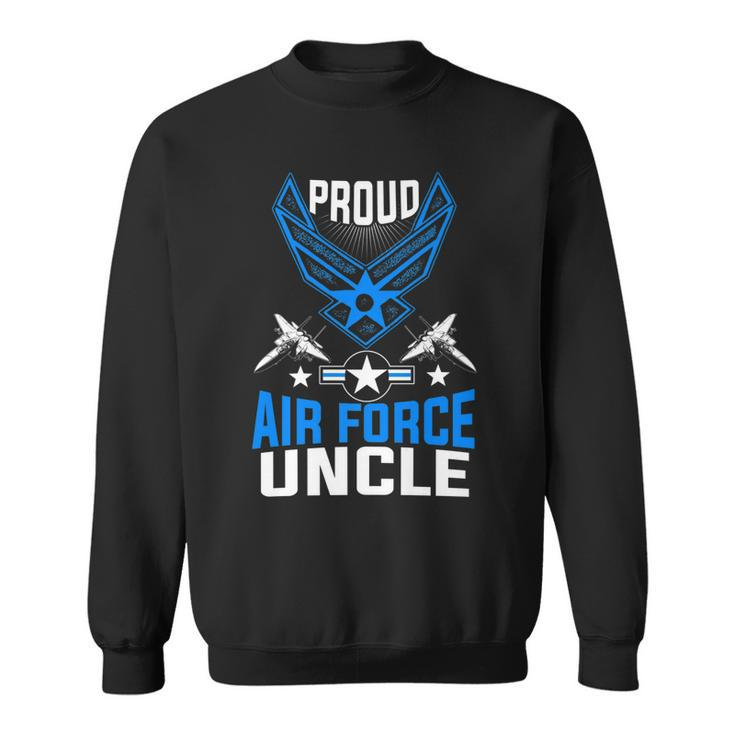 Proud Air Force Uncle  Veteran Pride    Sweatshirt