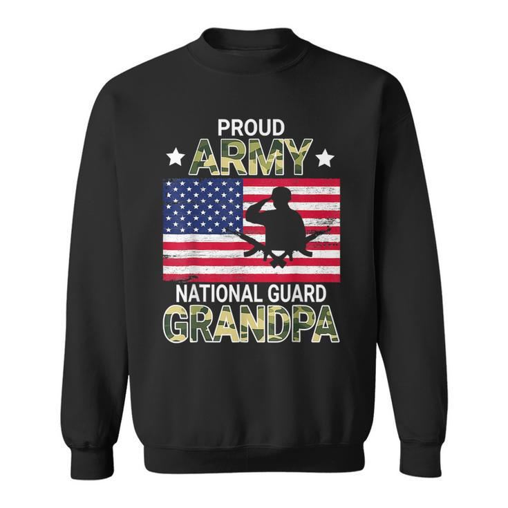Proud Army National Guard Grandpa American Father Daddy Papa  Sweatshirt