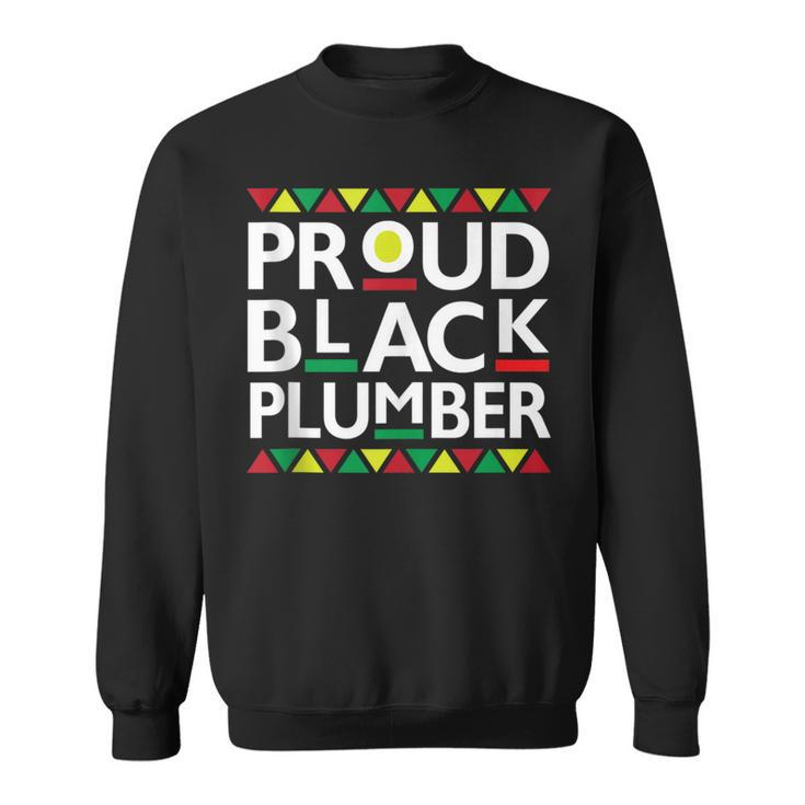 Proud Black Plumber African American History Month Pride  Sweatshirt