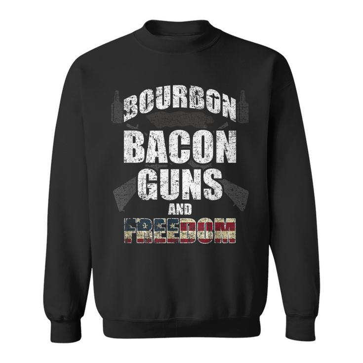Proud Bourbon Bacon Guns Freedom Independence Day Sweatshirt