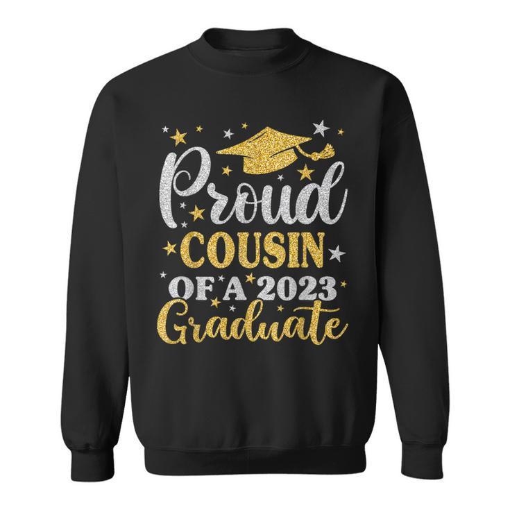Proud Cousin Of A 2023 Graduate Senior 23 Family Graduation  Sweatshirt