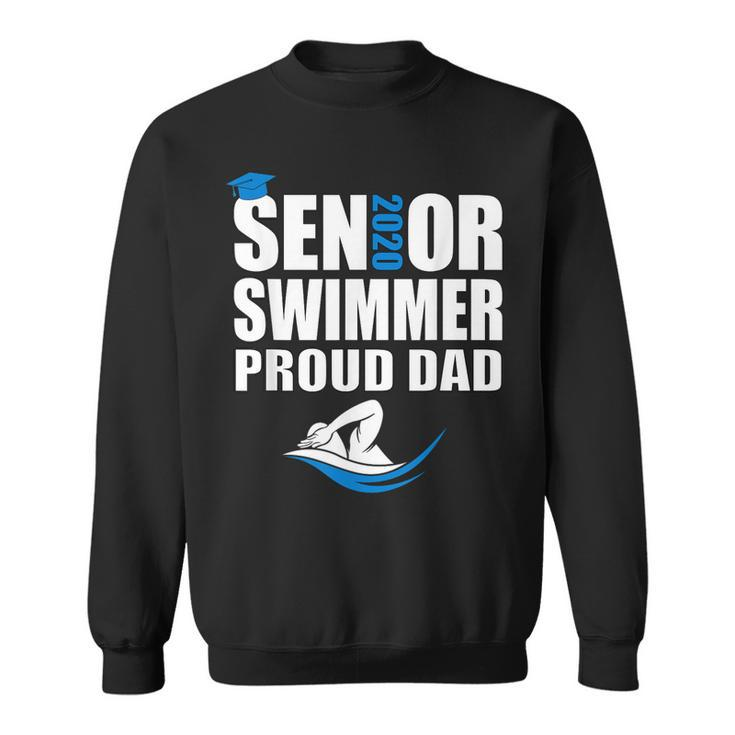 Proud Dad Senior Swimmer Class Of 2020 Swim Team Sport  Sweatshirt