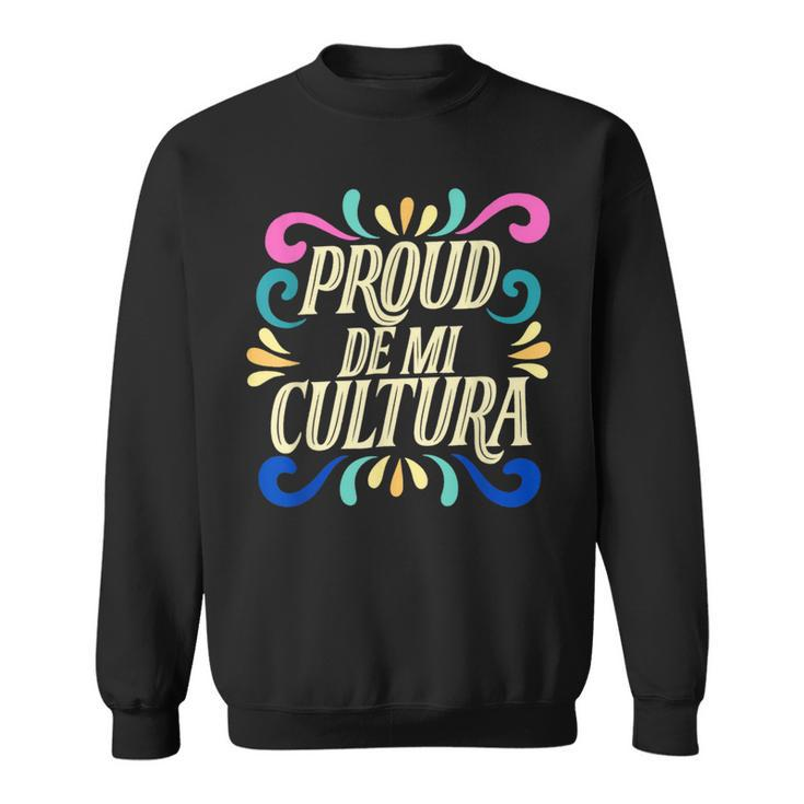 Proud De Mi Cultura Latino Month Sweatshirt