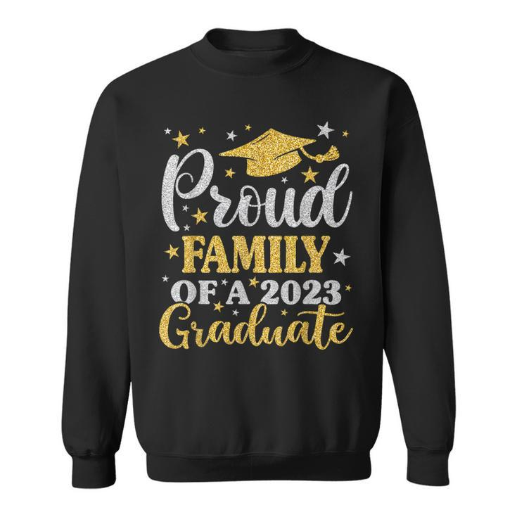 Proud Family Of A 2023 Graduate Senior 23 Family Graduation  Sweatshirt